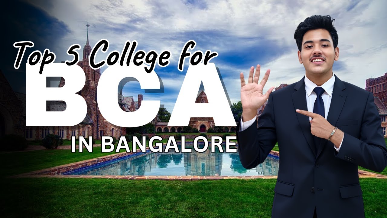 Best 5 BCA Colleges in Bangalore | Complete Review 2025 | Fees, Ranking, Admission & ROI