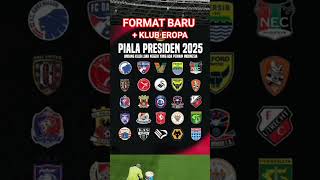 piala presiden 2025 format baru #pssi #pialapresiden2025
