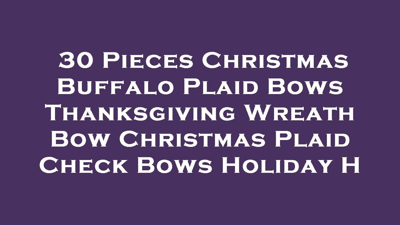 30 Pieces Christmas Buffalo Plaid Bows Thanksgiving Wreath Bow Christmas Plaid Check Bows Hol Review