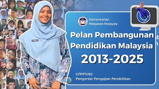 Tugasan 2 || GPPP1092 PENGANTAR PENGAJIAN PENDIDIKAN || PERSEMBAHAN || PPPM 2013-2025