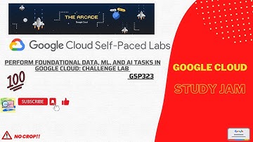 Perform Foundational Data, ML, and AI Tasks in Google Cloud: Challenge Lab || GSP323