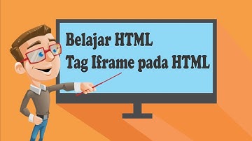 Belajar HTML Part 5 Tag Iframe pada HTML