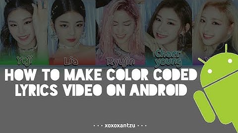 HOW TO MAKE Color Coded Lyrics [Jaeguchi ver.] on Android Pt. 5 | xoxoxantzu