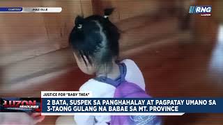 2 Bata Suspek Sa Panghahalay At Pagpatay Umano Sa 3taong Gulang Na Babae Sa Mt Province