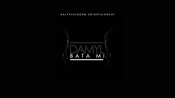 Bata Mi (Official Audio) - Damyl