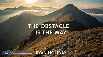The Obstacle Is the Way by Ryan Holiday - Rapid Summary