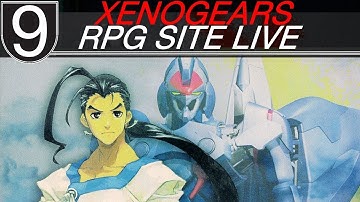 RPG Site Live: Xenogears - Part 9 [No Commentary]