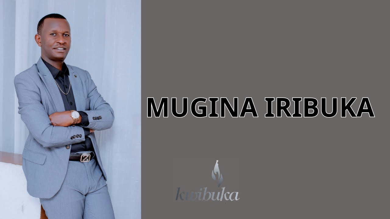MUGINA IRIBUKA YA MUNYANSHOZA DIEUDONNE MIBIRIZI-OFFICIAL AUDIO - YouTube