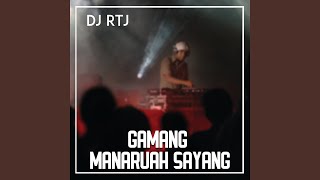 GAMANG MANARUAH SAYANG