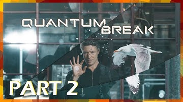 Quantum Break (Part 2) - [S.Seer Plays - Featured Game]