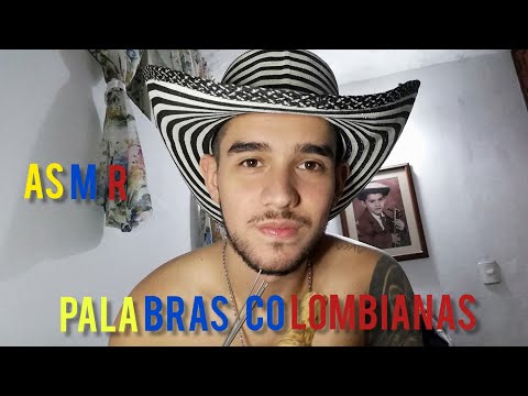 ASMR ESPAÑOL-PALABRAS TIPICAS DE COLOMBIA susurros y NO TE RIAS -ASMR/COLOMBIAN WORDS WHISPERS
