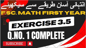 Exercise 3.5 | Q1 Complete | 11th class math | FSc math first year | Sir Imran Kashif