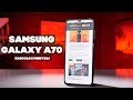 Стоит ли покупать Samsung Galaxy A70?