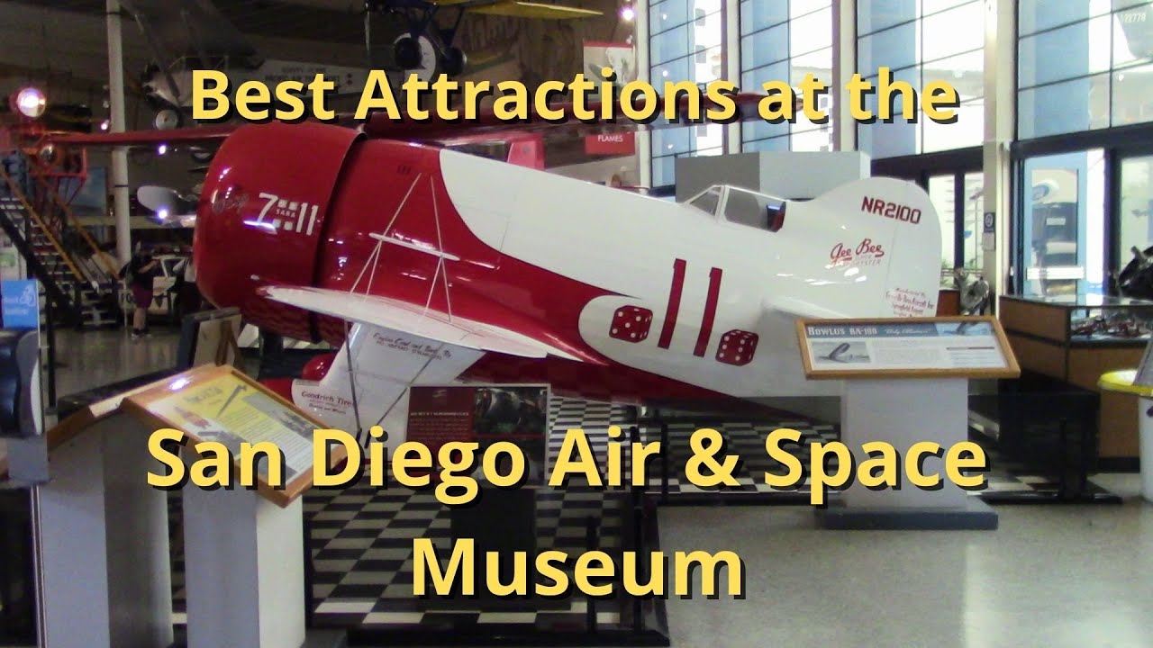 San Diego Air & Space Museum - Historical Balboa Park, San Diego