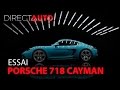 Essai  porsche 718 cayman  instinct sauvage 