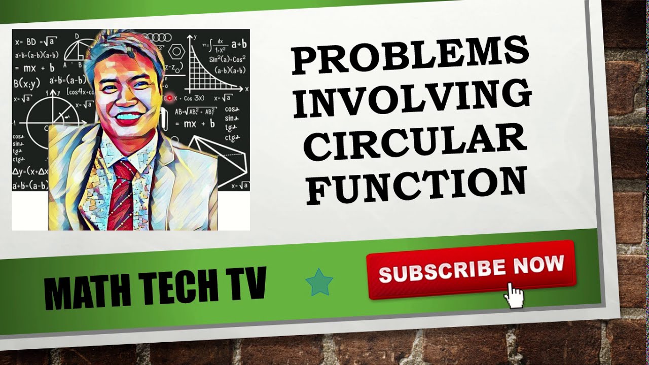 Solving Problems Involving Circular Function - YouTube