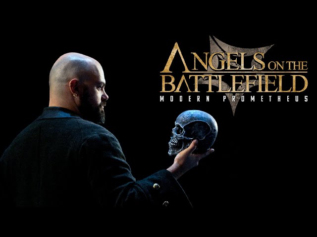 Angels on the Battlefield - Modern Prometheus (Official Music Video)