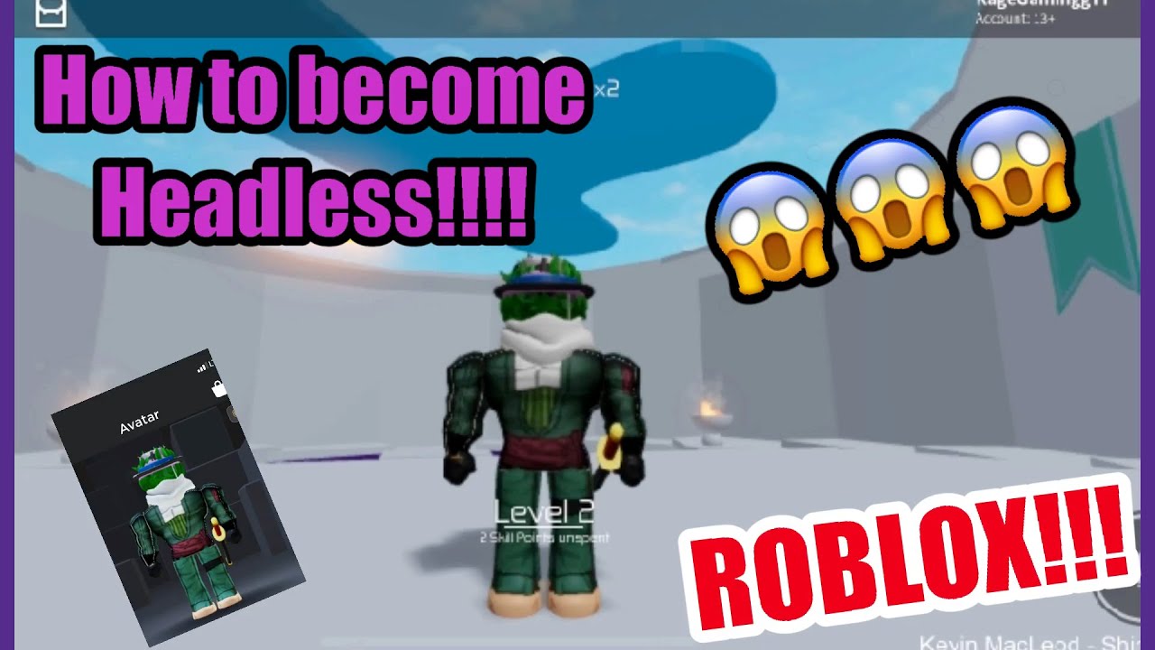 How To Become Headless In Roblox 2020 Youtube