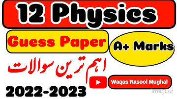 2nd year physics guess paper 2022,2023 || FSC,ICs physics guess paper || #physics