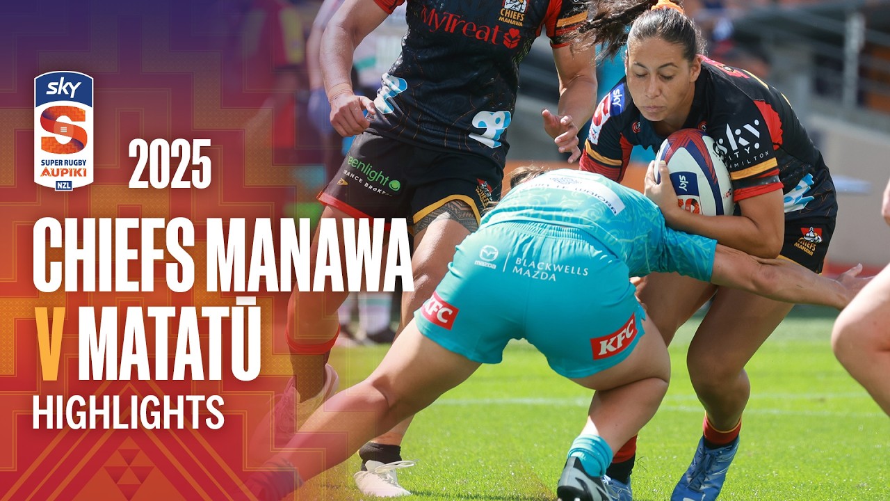 Chiefs Manawa vs Matatū | Super Rugby Aupiki 2025 Round 1 Highlights