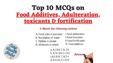 Top 10 Multiple choice questions (MCQ) on Food additives, adulteration, toxicants and fortification