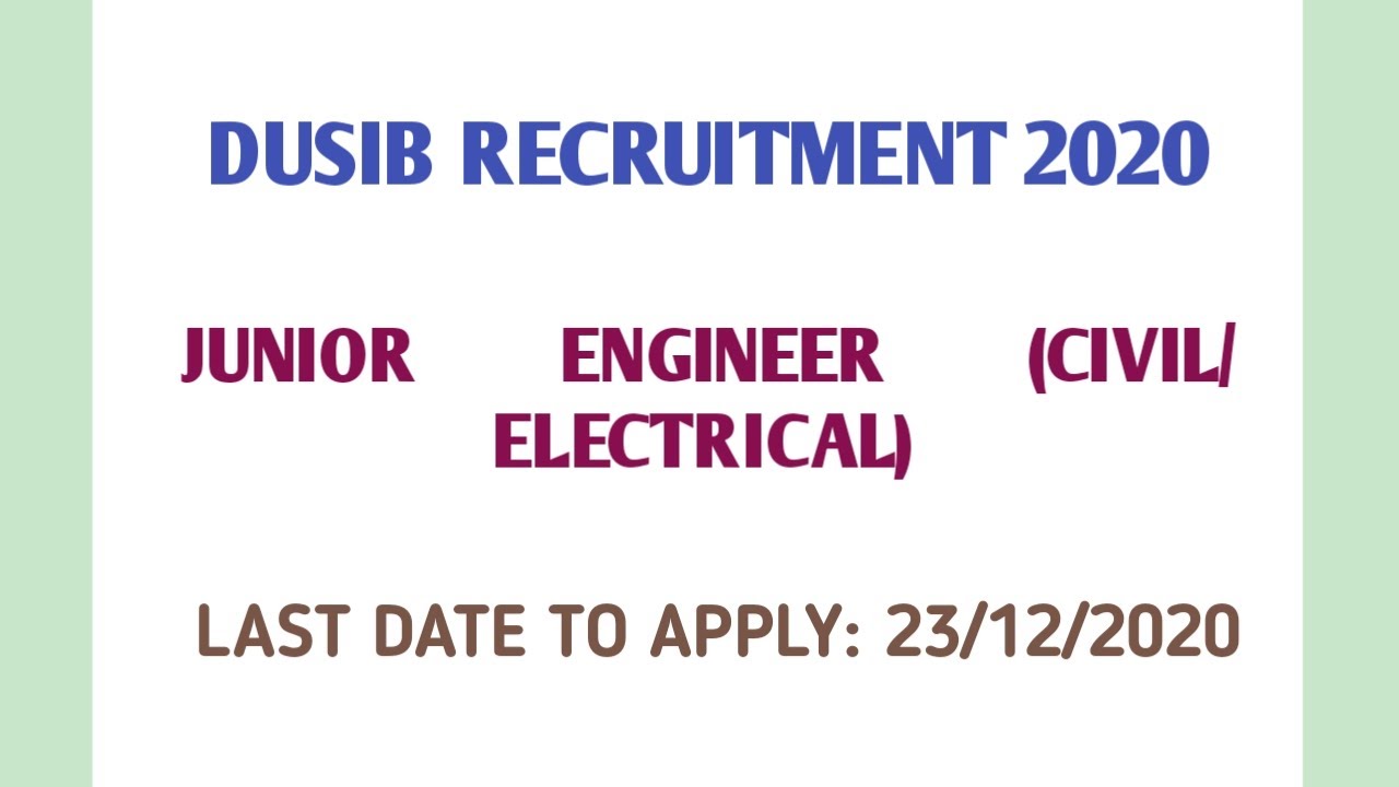 DUSIB RECRUITMENT 2020|JUNIOR ENGINEER|CIVIL/ELECTRICAL|