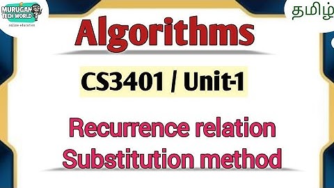 Recurrence relation substitution method in algorithms tamil||CS3401||Anna University. #algorithms