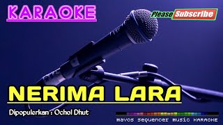 Video thumbnail of "NERIMA LARA -Ochol Dhut- KARAOKE"