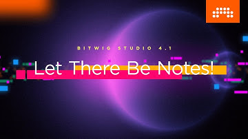 Bitwig Studio 4.1: Let There Be Notes!
