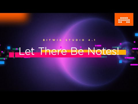 Bitwig Studio 4.1: Let There Be Notes!