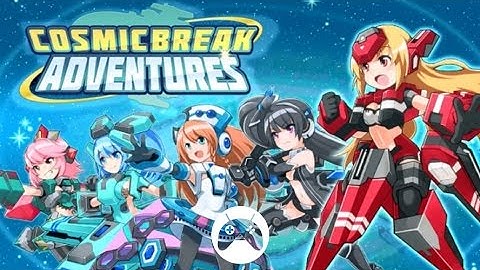 COSMICBREAK ADVENTURES Android Gameplay