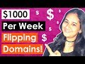 How To Make $1000 Dollars A Week With Domain Flipping (For Beginners)