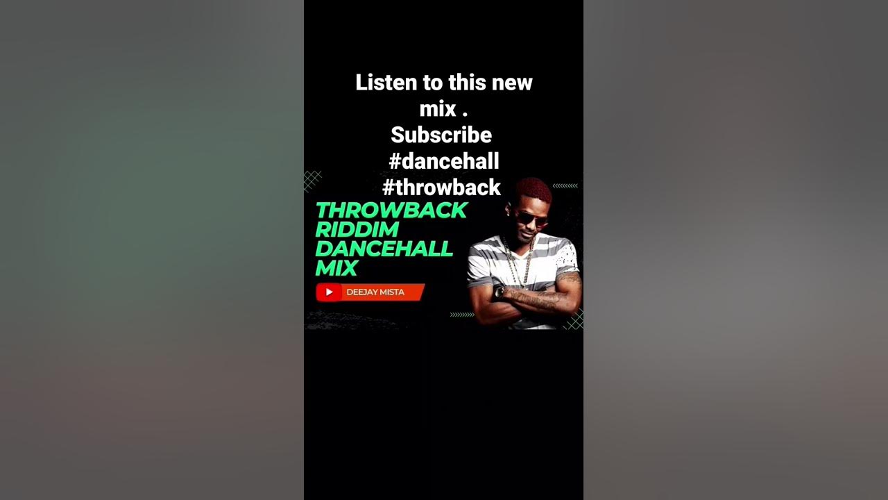 Throwback Riddim Dancehall Mix