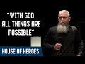 David Hogan // With God all things are possible