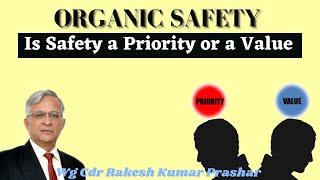 Is Safety a Priority or a Value?