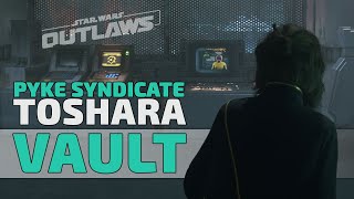 Toshara Pyke Vault and Keycards Locations in Star Wars Outlaws