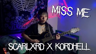 scarlxrd & kordhell - MISS ME? (Y_T Guitar Cover)