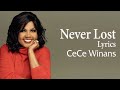 Never Lost  With Lyrics- Cece Winans -  Gospel Songs Lyrics