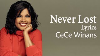 Download lagu Never Lost  With Lyrics- Cece Winans -  Gospel Songs Lyrics mp3