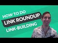 Using Link Roundup Outreach to Boost Traffic and SEO | Link-Building