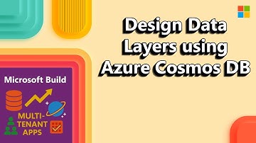 Microsoft Build 2025, Design scalable data layers for multi-tenant apps with Azure Cosmos DB