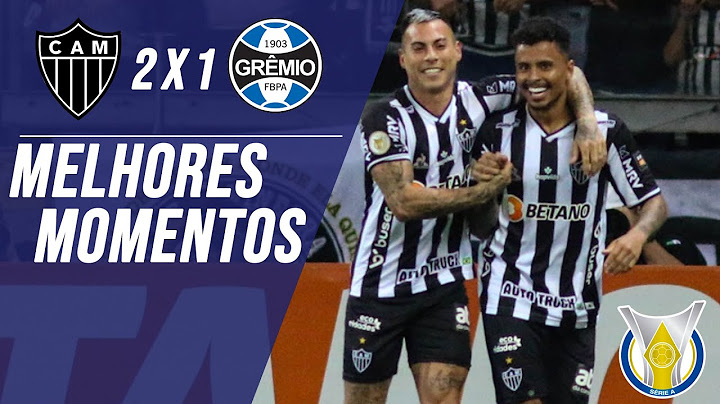 Atlético-MG 2 x 1 Grêmio - Melhores momentos