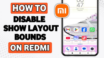 how to DISABLE Show layout bounds on Redmi