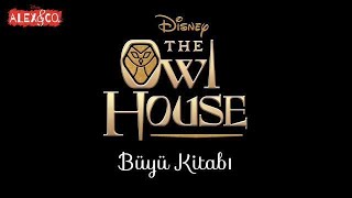 Baykuş Evi - Büyü Kitabı Türkçe Dublaj