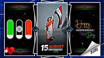 15 AUGUST - INDEPENDENCE DAY 😍🇮🇳 STATUS XML PRESET 🗒️ | NEW XML FILE #alightmotion | M_Status 146