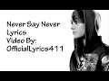 Justin Bieber - never say never lyrics video
