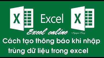 Cách tạo thông báo khi nhập trùng dữ liệu trong excel
