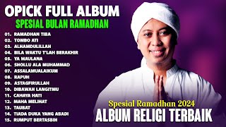 Spesial Menyambut Ramadhan 2024 - Opick Full Album Religi Pilihan Terbaik - Lagu Ramadhan 2024