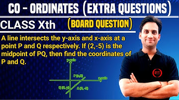 A line intersects the y-axis and x-axis at a point P and Q respectively. If (2, -5) is the mid point