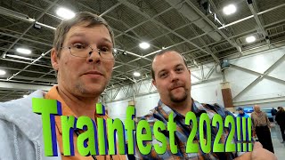 Trainfest 2022 - Its BACK!